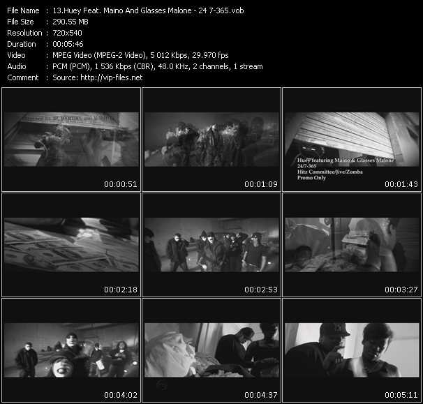 Huey Feat. Maino And Glasses Malone video ”24 7-365” from dvd ”Promo Only Express Video February Week 1 2009” 