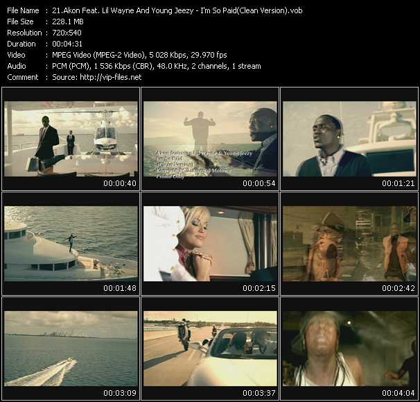 Akon Feat. Lil Wayne And Young Jeezy video ”I'm So Paid(Clean Version)” from dvd ”Promo Only Hot Video February 2009” 