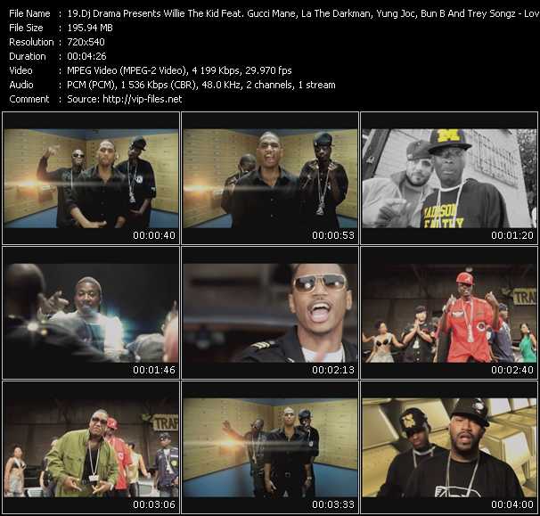 Dj Drama Presents Willie The Kid Feat. Gucci Mane, La The Darkman, Yung Joc, Bun B And Trey Songz video ”Love For Money” from dvd ”Screenplay VJ-Pro Urban Vision December 2008” 
