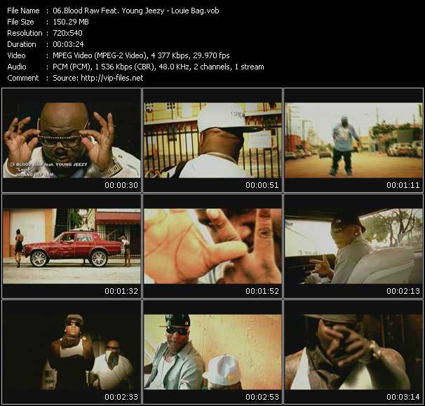 Blood Raw Feat. Young Jeezy video ”Louie Bag” from dvd ”Screenplay VJ-Pro Urban Vision October 2008” 