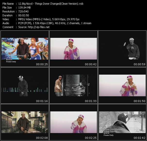 Big Noyd video ”Things Done Changed(Clean Version)” from dvd ”Promo Only Express Video March 2008 Week 1” 