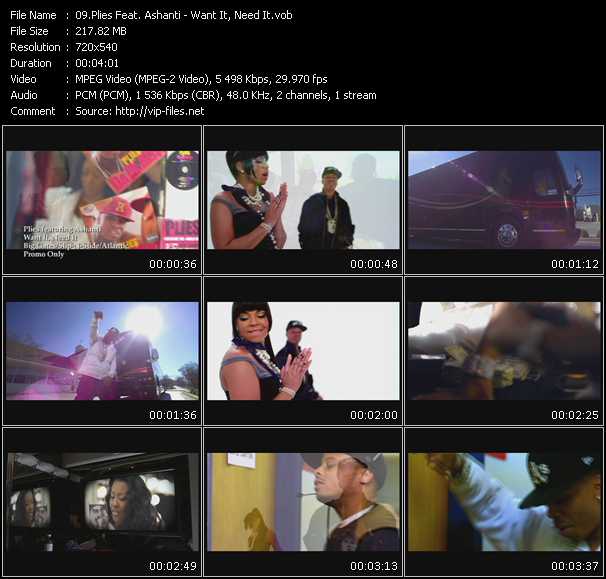 Plies Feat. Ashanti video ”Want It, Need It” from dvd ”Promo Only Express Video March 2009 Week 3” 