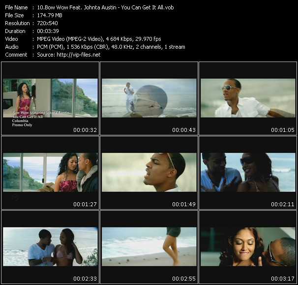 Bow Wow Feat. Johnta Austin video ”You Can Get It All” from dvd ”Promo Only Express Video March Week 5” 