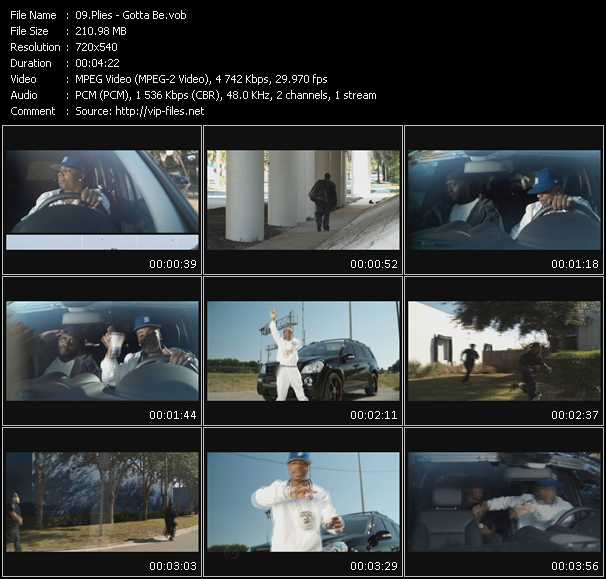 Plies video ”Gotta Be” from dvd ”Promo Only Express Video April 2009 Week 2” 