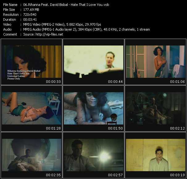 Rihanna Feat. David Bisbal video ”Hate That I Love You” from dvd ”Promo Only Latin Video April 2009” 