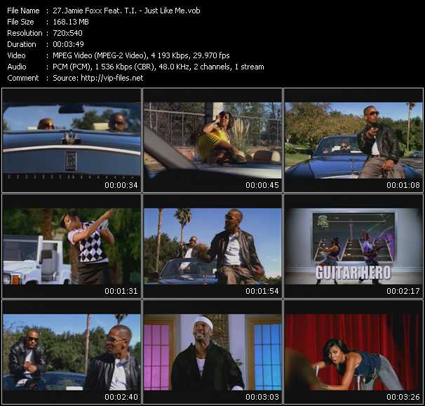 Jamie Foxx Feat. T.I. video ”Just Like Me” from dvd ”Screenplay VJ-Pro Hits Vision April 2009” 