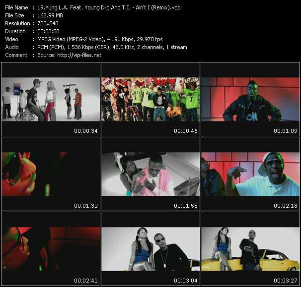 Yung LA Feat. Young Dro And T.I. video ”Ain't I (Remix)” from dvd ”Screenplay VJ-Pro Urban Vision April 2009” 