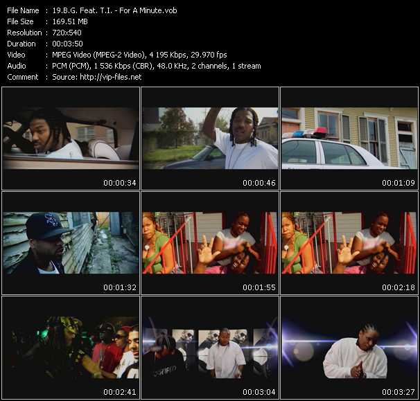 B.G. Feat. T.I. video ”For A Minute” from dvd ”Screenplay VJ-Pro Urban Vision May 2008” 