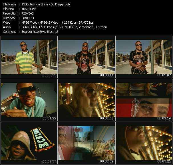 Kinfolk Kia Shine video ”So Krispy” from dvd ”Screenplay VJ-Pro Urban Vision August 2007” 