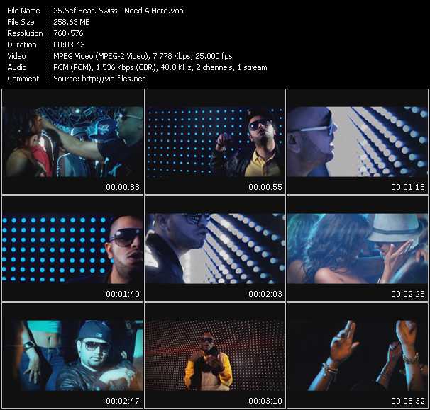 Sef Feat. Swiss video ”Need A Hero” from dvd ”MixMash Urban August 2009” 