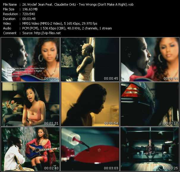 Wyclef Jean Feat. Claudette Oritz video ”Two Wrongs (Don't Make A Right)” from dvd ”Promo Only Canada Hot Video August 2002” 