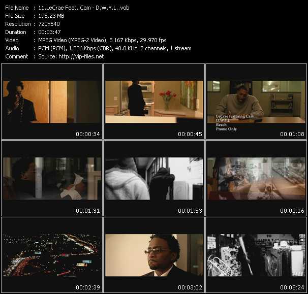 LeCrae Feat. Cam video ”D.W.Y.L.” from dvd ”Promo Only Express Video June 2009 Week 1” 