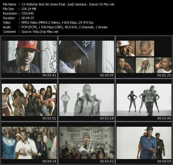 Webstar And Jim Jones Feat. Juelz Santana video ”Dancin On Me” from dvd ”Promo Only Express Video June 2009 Week 4” 