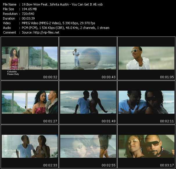 Bow Wow Feat. Johnta Austin video ”You Can Get It All” from dvd ”Promo Only Urban Video May 2009” 