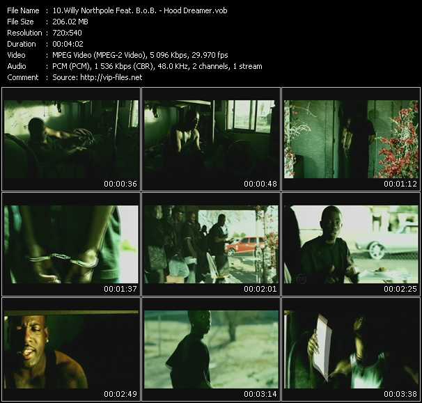 Willy Northpole Feat. B.o.B. video ”Hood Dreamer” from dvd ”Promo Only Urban Video June 2009” 
