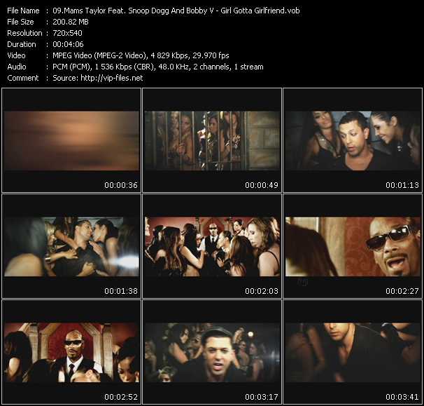 Mams Taylor Feat. Snoop Dogg And Bobby V video ”Girl Gotta Girlfriend” from dvd ”Promo Only Urban Video August 2009” 