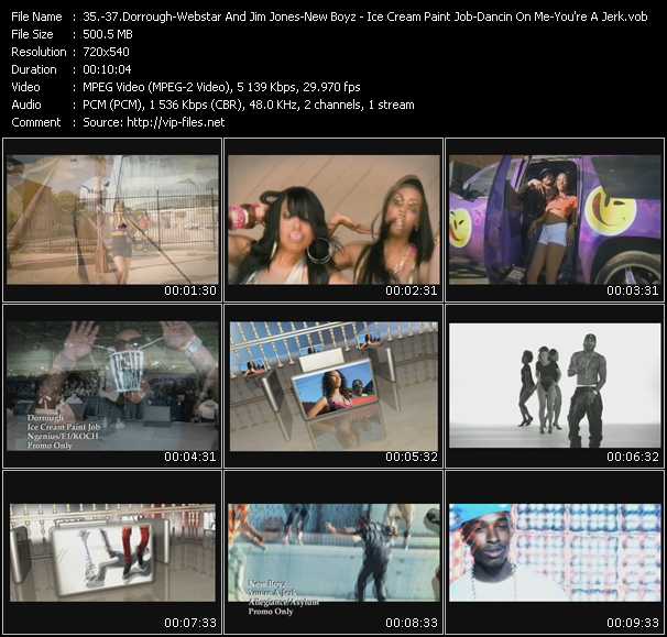 Dorrough - Webstar And Jim Jones Feat. Juelz Santana - New Boyz video ”Ice Cream Paint Job - Dancin On Me - You're A Jerk” from dvd ”Promo Only Urban Video September 2009” 
