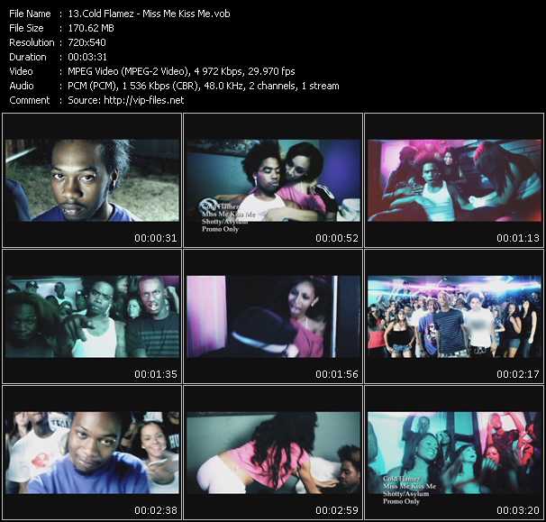 Cold Flamez video ”Miss Me Kiss Me” from dvd ”Promo Only Express Video November 2009 Week 2” 