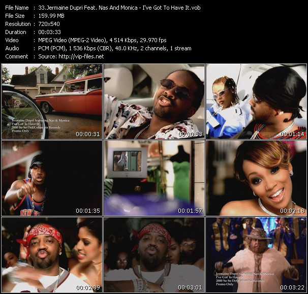 Jermaine Dupri Feat. Nas And Monica video ”I've Got To Have It” from dvd ”Promo Only Hot Video July 2000” 