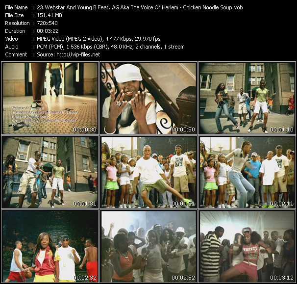 Webstar And Young B Feat. AG Aka The Voice Of Harlem video ”Chicken Noodle Soup” from dvd ”Promo Only Rink Essentials” 