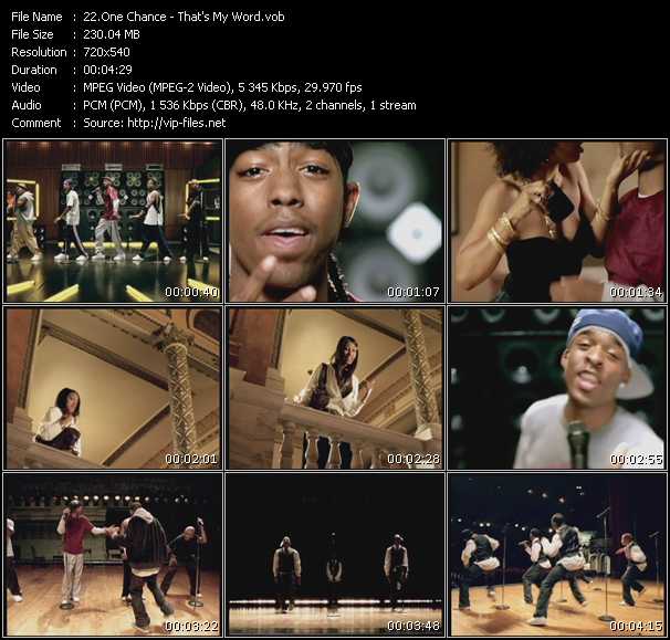 One Chance video ”That's My Word” from dvd ”Promo Only Urban Video February 2006” 