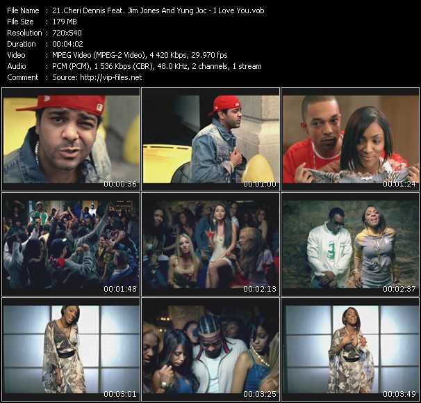Cheri Dennis Feat. Jim Jones And Yung Joc video ”I Love You” from dvd ”Screenplay VJ-Pro Urban Vision June 2006” 