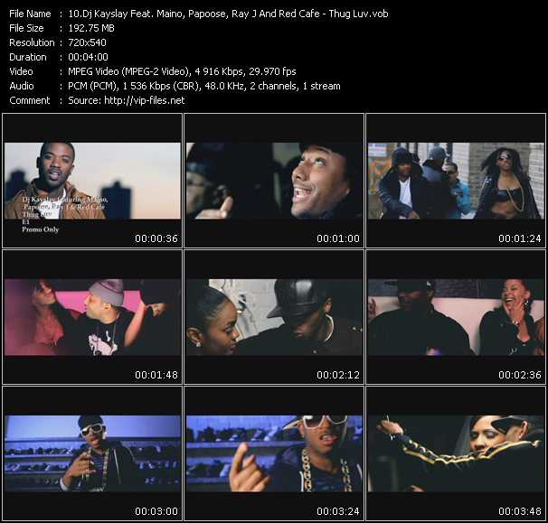 Dj Kayslay Feat. Maino, Papoose, Ray J And Red Cafe video ”Thug Luv” from dvd ”Promo Only Express Video March 2010 Week 4” 