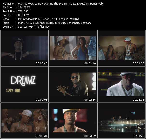 Plies Feat. Jamie Foxx And The-Dream video ”Please Excuse My Hands” from dvd ”Promo Only Express Video September Week 4 2008” 