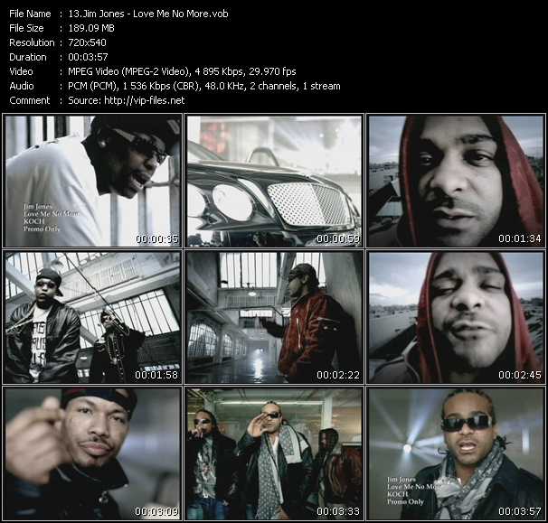 Jim Jones video ”Love Me No More” from dvd ”Promo Only Express Video April 2008 Week 4” 