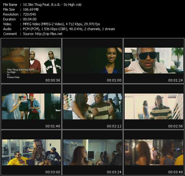 Slim Thug Feat. B.o.B. video ”So High” from dvd ”Promo Only Express Video November 2010 Week 5” 