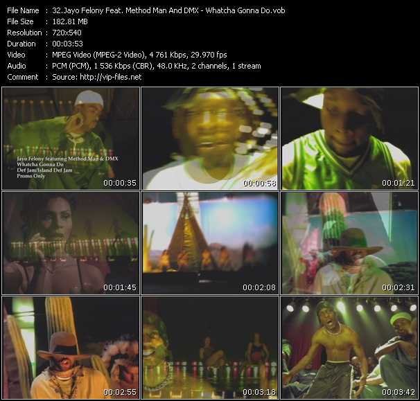 Jayo Felony Feat. Method Man And DMX video ”Whatcha Gonna Do” from dvd ”Promo Only Urban Video February 2011” 