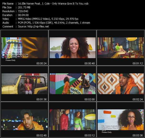 Elle Varner Feat. J. Cole video ”Only Wanna Give It To You” from dvd ”Promo Only Urban Video December 2011” 