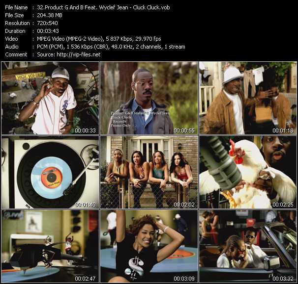 Product G And B Feat. Wyclef Jean video ”Cluck Cluck” from dvd ”Promo Only Hot Video June 2001” 