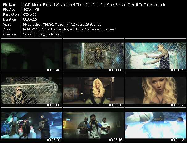 Dj Khaled Feat. Lil' Wayne, Nicki Minaj, Rick Ross And Chris Brown video ”Take It To The Head” from dvd ”Vip-Express Videos June 2012 Vol.2” 